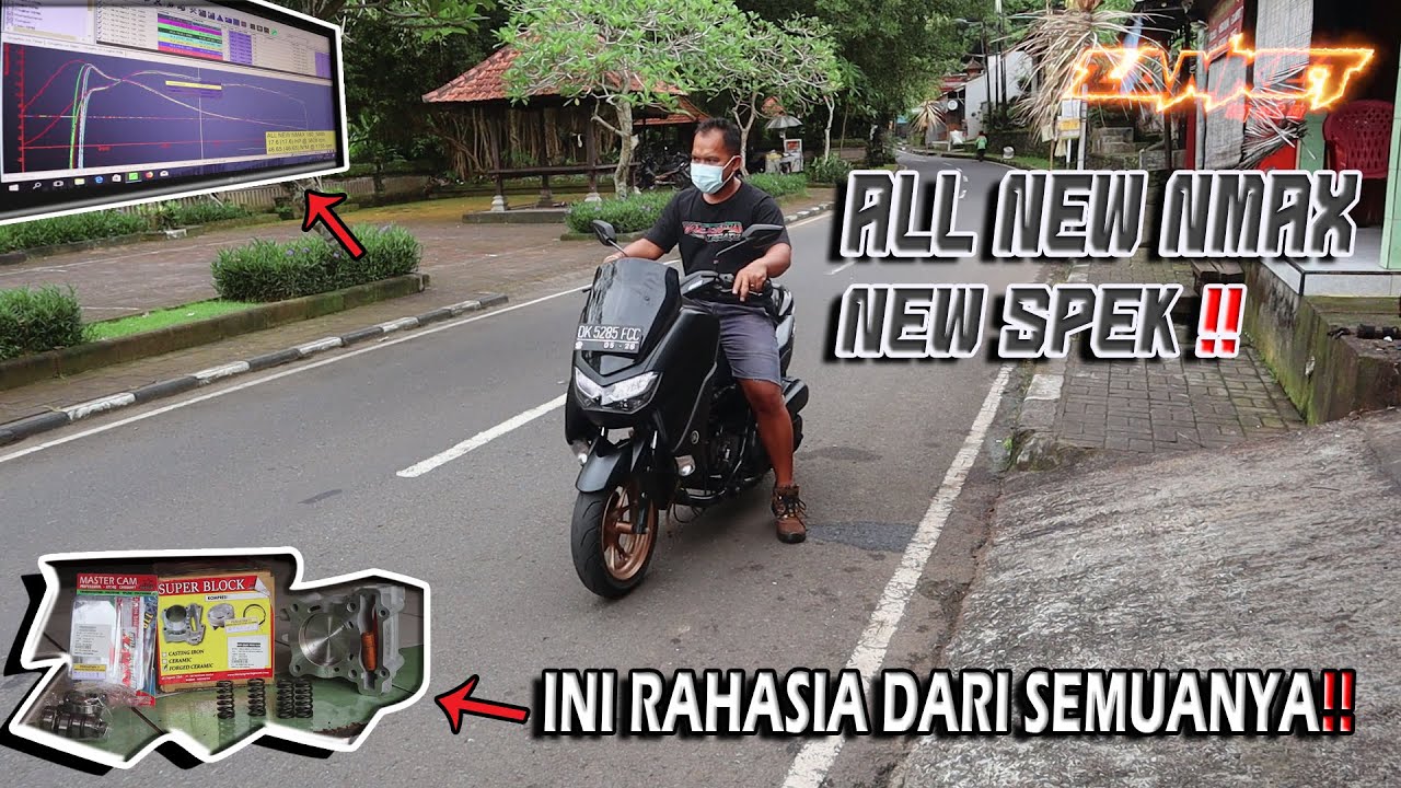 ALL NEW NMAX NEW SPEK !! RACIKAN MANTAP UNTUK PARA BOSKU !!
