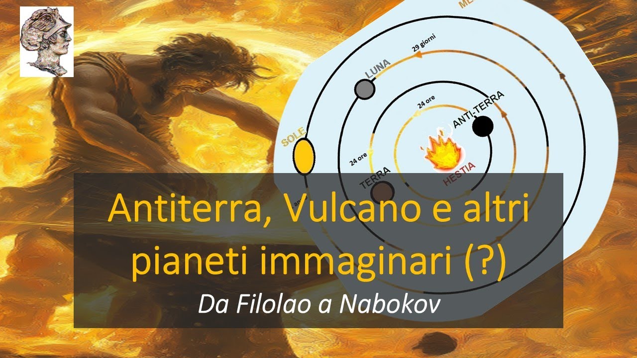 Antiterra, Vulcano e altri pianeti immaginari!   Da Filolao a Nabokov