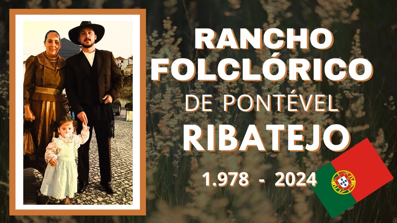 RANCHO FOLCLÓRICO ETNOGRÁFICO DE PONTÉVEL #festivalfolclorico #ribatejo 2024