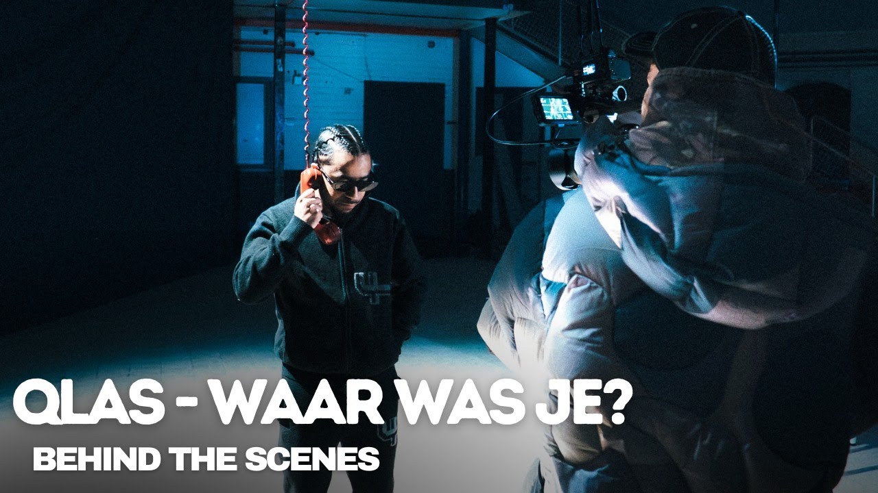 Qlas - Waar Was Je | Behind The Scenes