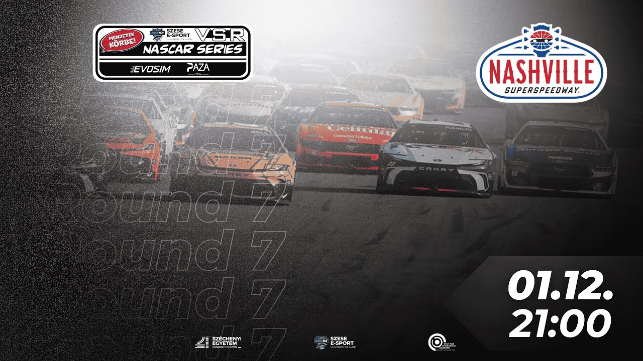 VSR NASCAR Magyar Bajnokság by SZESE E-Sport - Round 7 @Nashville
