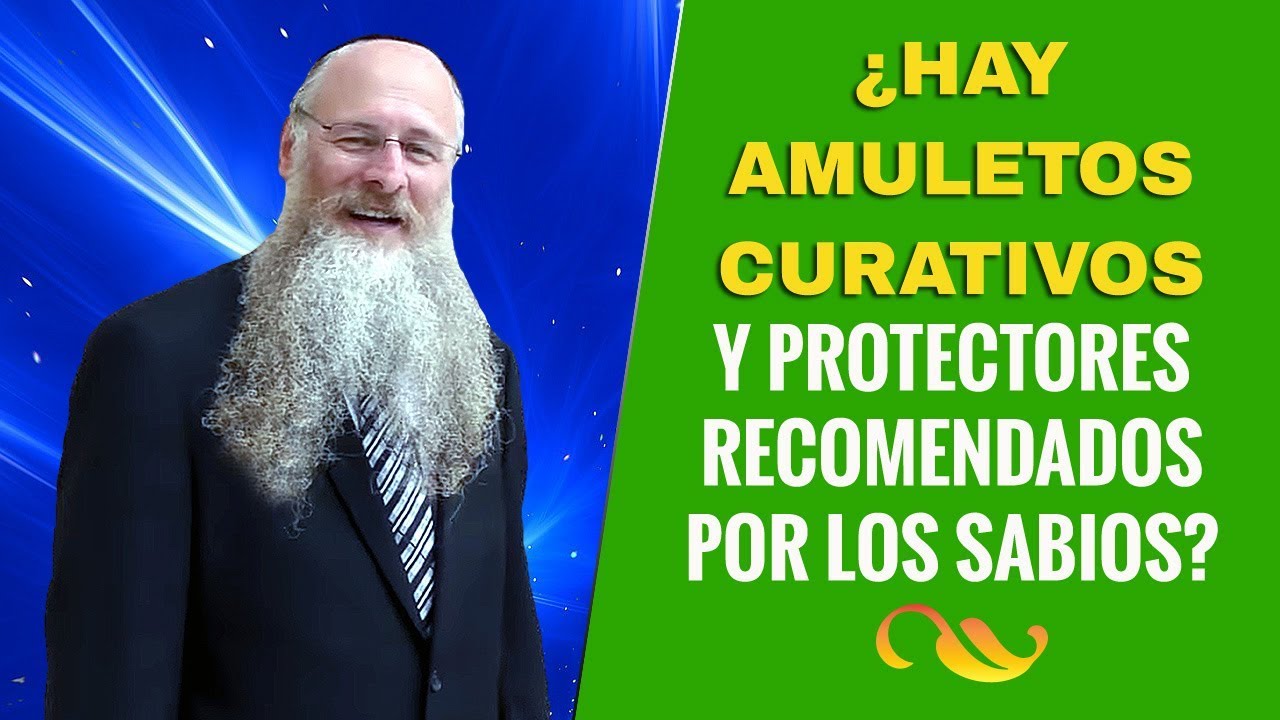 ¿Hay Amuletos Curativos y Protectores recomendados por los sabios?