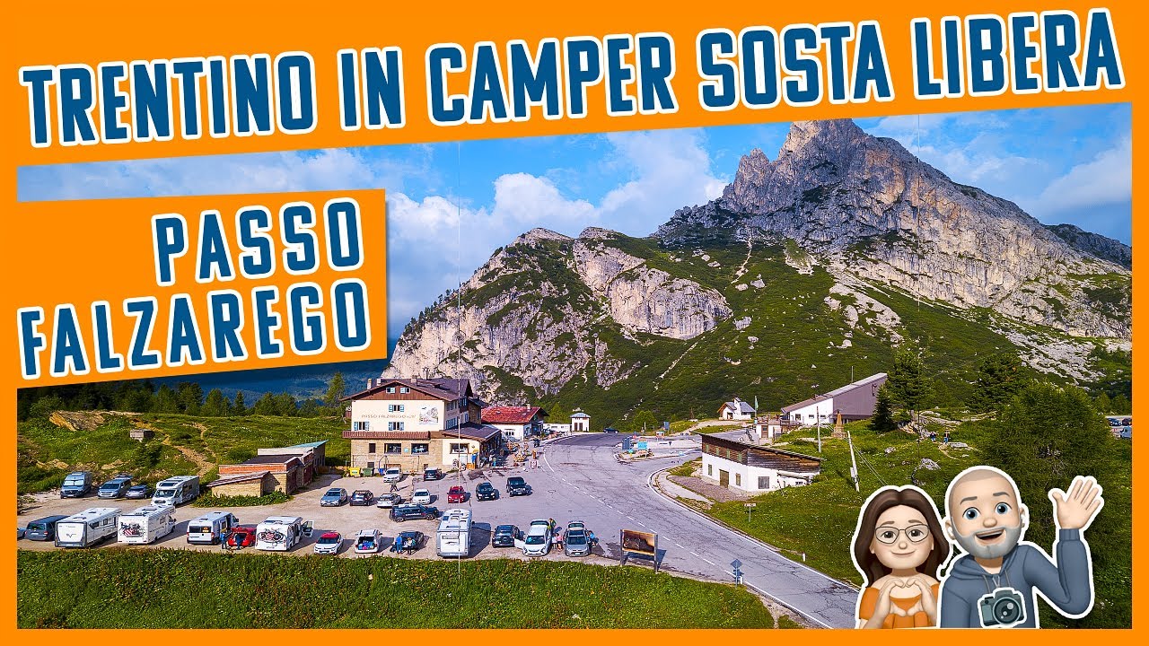 PASSO FALZAREGO, Trentino e Veneto in Camper, 🚐 IN SOSTA LIBERA GRATUITA, Episodio 7