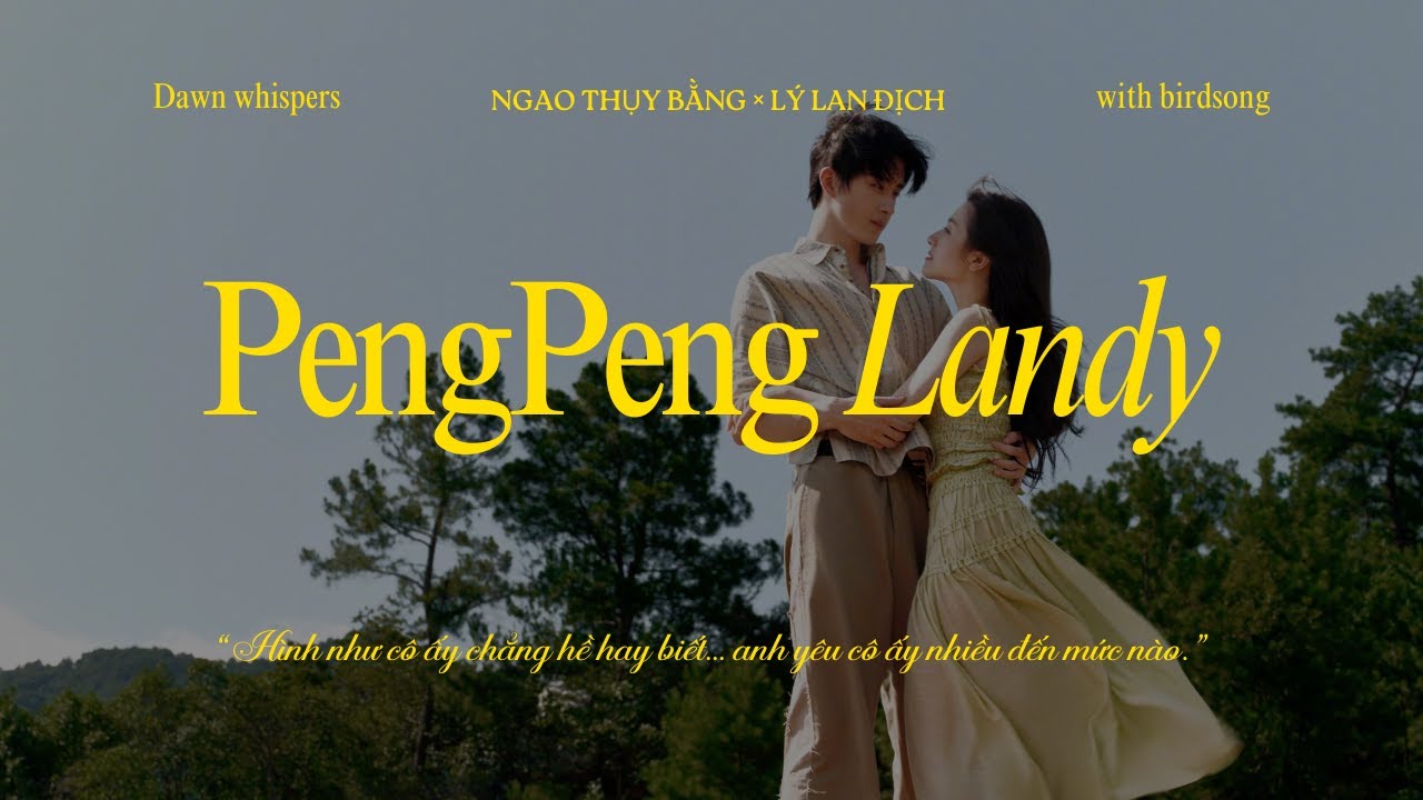 [VIETSUB FMV] NGAO THỤY BẰNG × LÝ LAN ĐỊCH — GÓC NHÌN MỘT PHÍA TỪ BẰNG BẰNG