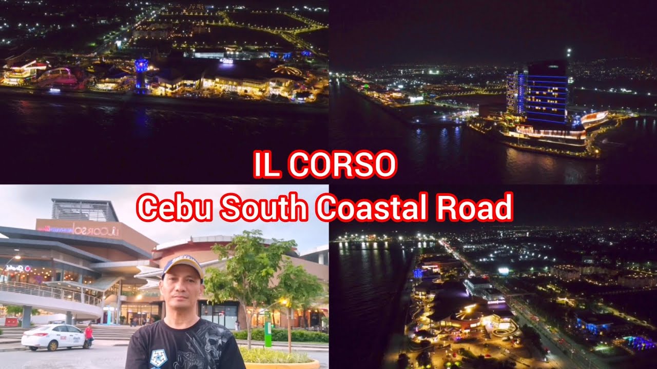 Pasyal sa IL CORSO sa Cebu South Coastal Road