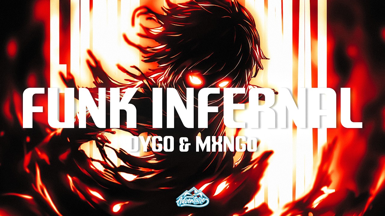 DYGO & Mxng0 - FUNK INFERNAL