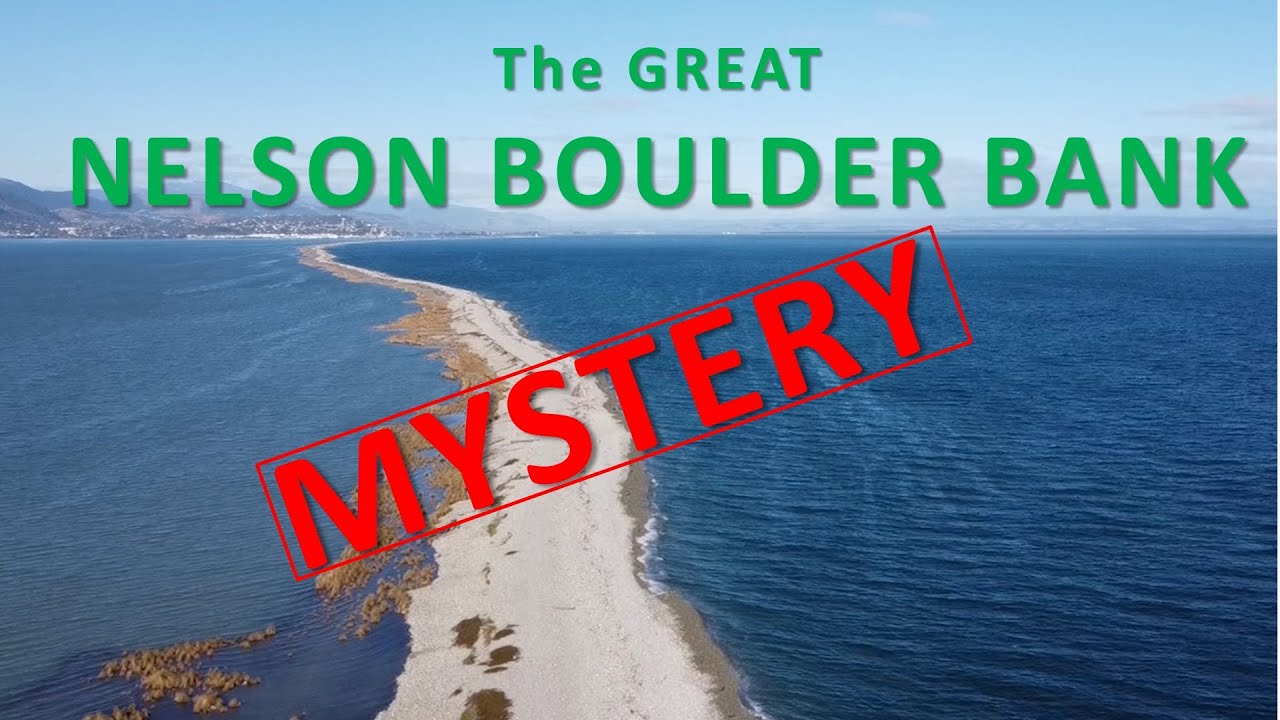 The Great Nelson Boulder Bank Mystery