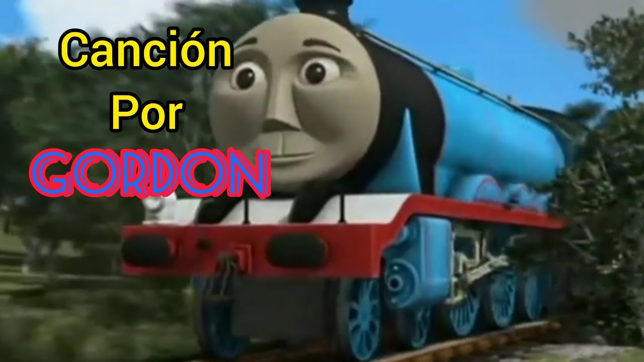 Una canción por Gordon remake|edward the blue engine Studios