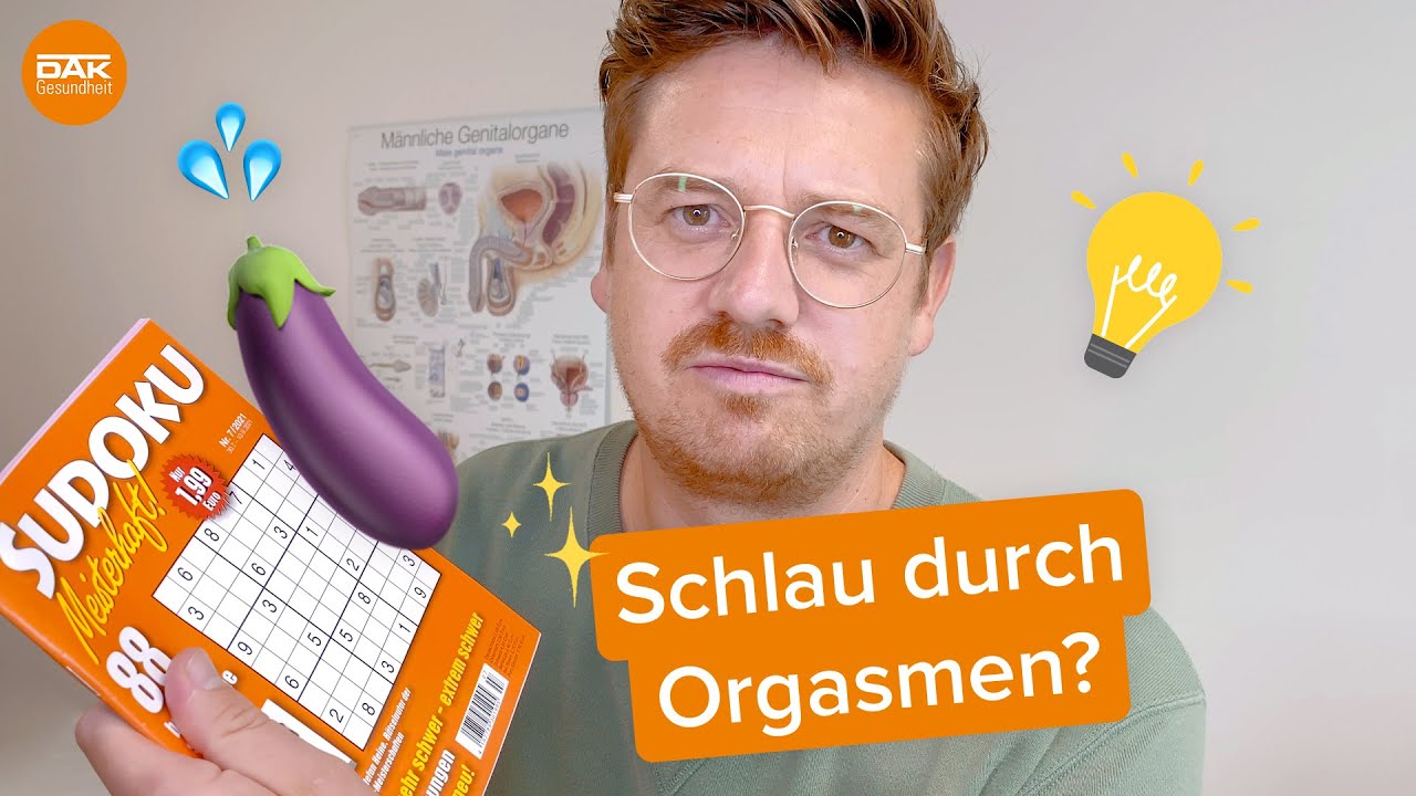 Der Gipfel der Lust: sind Orgasmen gesund? | @doktorsex | DAK-Gesundheit