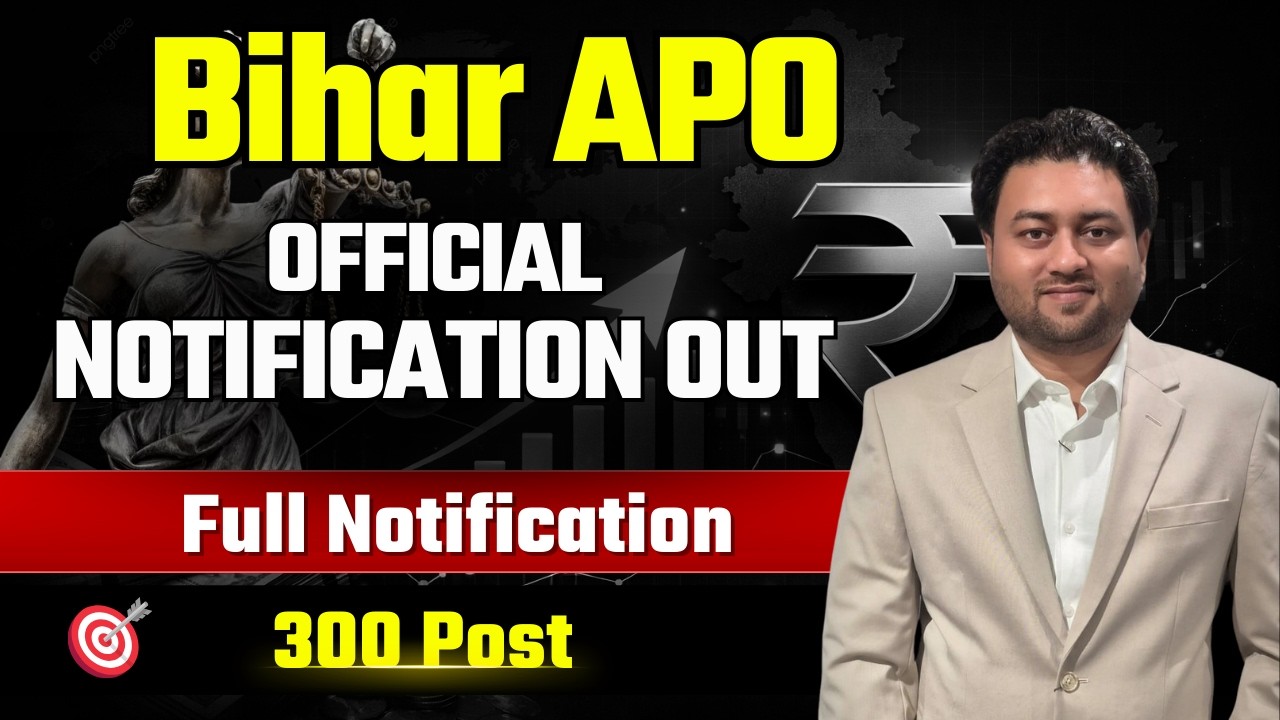 FULL NOTIFICATION OUT || Bihar APO 2026 || Prelims Date Out || UP APO 2025 || Bihar APO2026