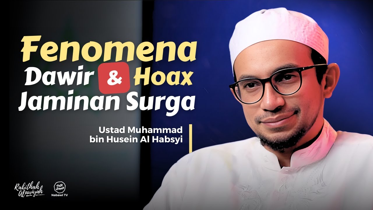 Fenomena Dawir & HOAX Jaminan Surga | Nabawi TV