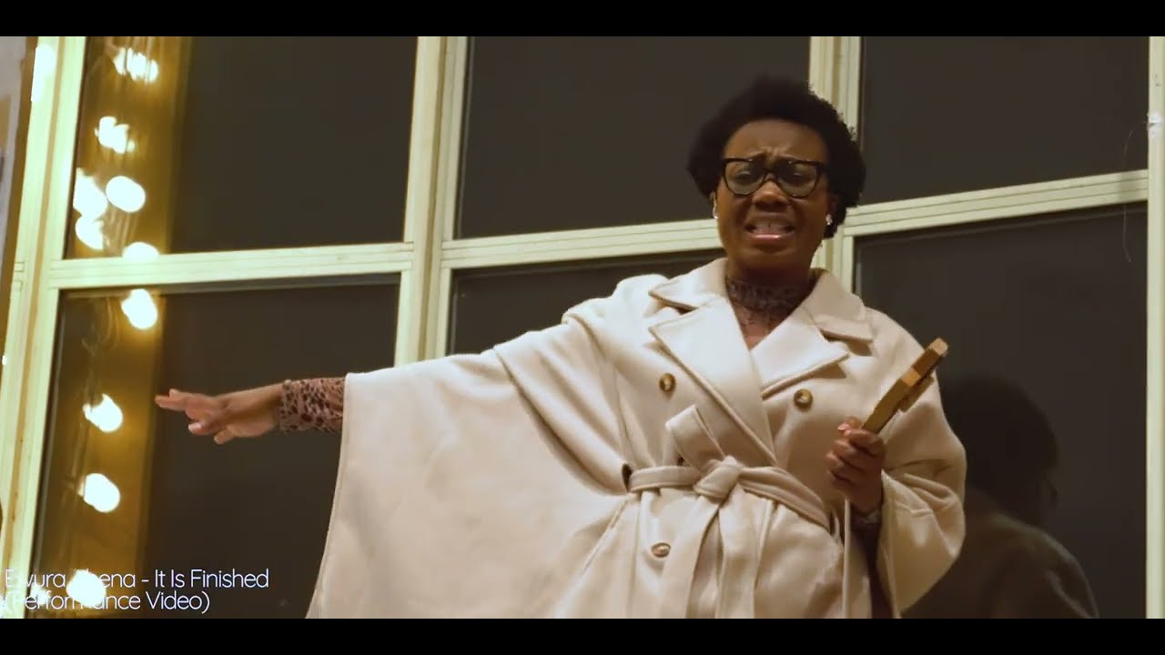 Ewura Abena - It Is Finished (Performance Video)
