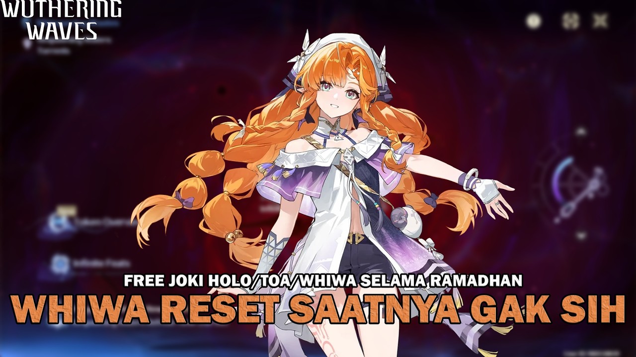 LIVE - LANJUT WHIWA RESET, FREE PILOTING END GAME | Wuthering Waves