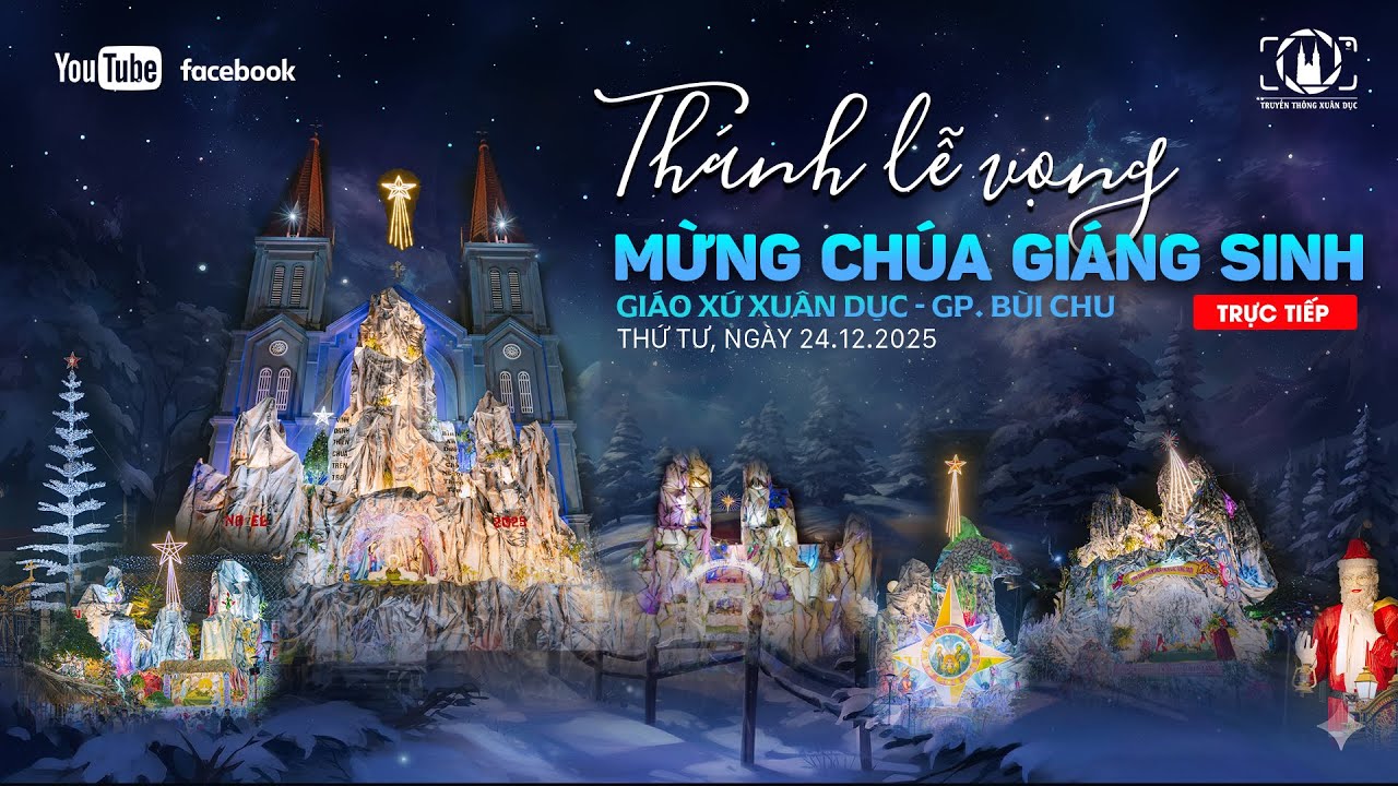 [TRỰC TIẾP] TH&Aacute;NH LỄ VỌNG MỪNG CH&Uacute;A GI&Aacute;NG SINH 2025