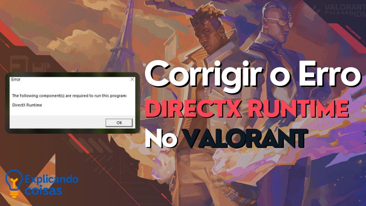 Como Corrigir o Erro DIRECTX RUNTIME no VALORANT | Método Definitivo e Funcional