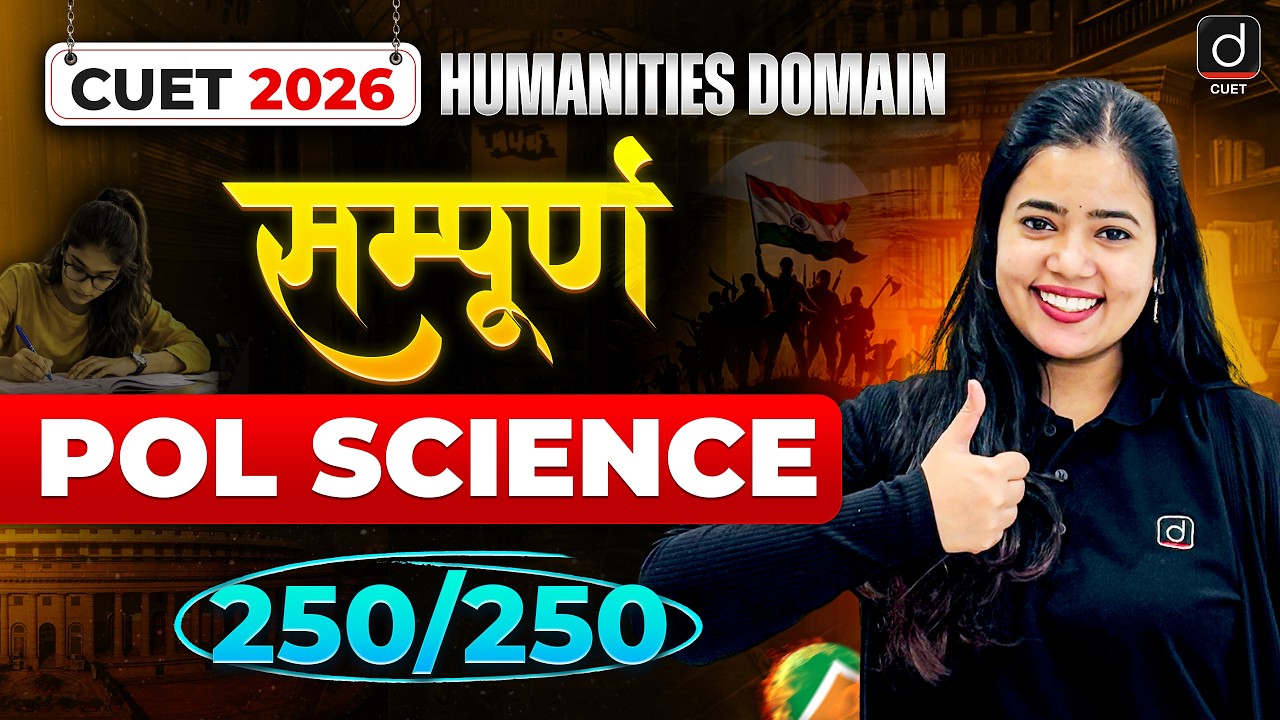 CUET 2026 |Sampoorn Series | Complete Political Science in One Video | 250/250 | By Anushya Ma'am