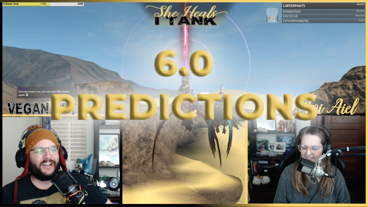 She Heals I Tank FFIXV Podcast Episode 247: 6.0 Predictions