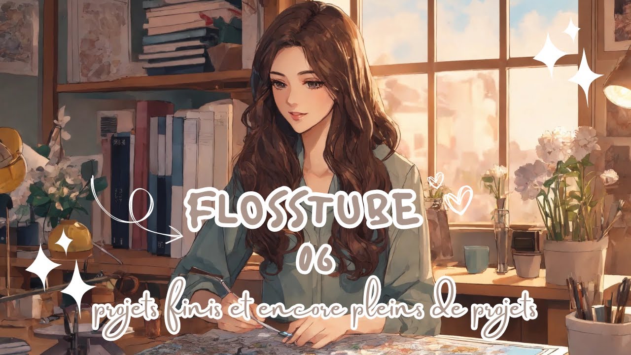 flosstube 6 : projets fini , je me fatigue toute seule