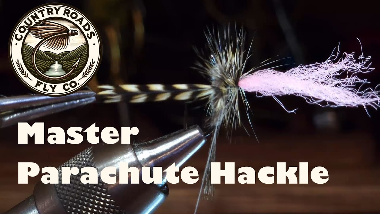 Master the Parachute Hackle:  Essential Fly Tying Skills | Wrap by Wrap Series | Country Roads Fly