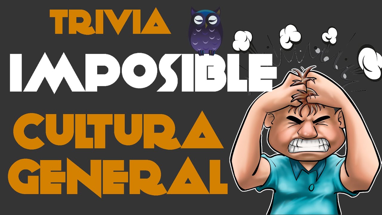 EL MEJOR TEST de CULTURA GENERAL 😈 Para EXPERTOS 😈 TRIVIA / TEST / QUIZ - Saber es Poder 🦉