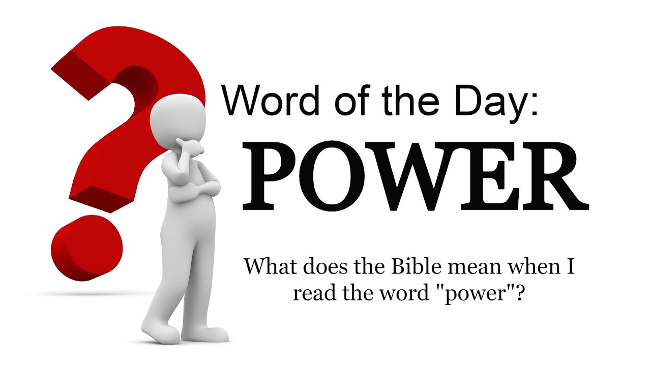 POWER | Word of the Day | Common Biblical words defined