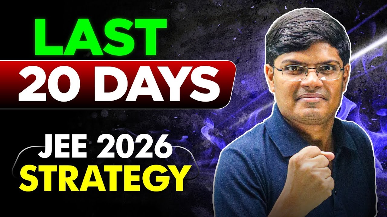 JEE 2026 : Last 20 Days Ultimate Strategy 🔥| 240 Marks in JEE Mains 1st Attempt GAMEPLAN | eSaral