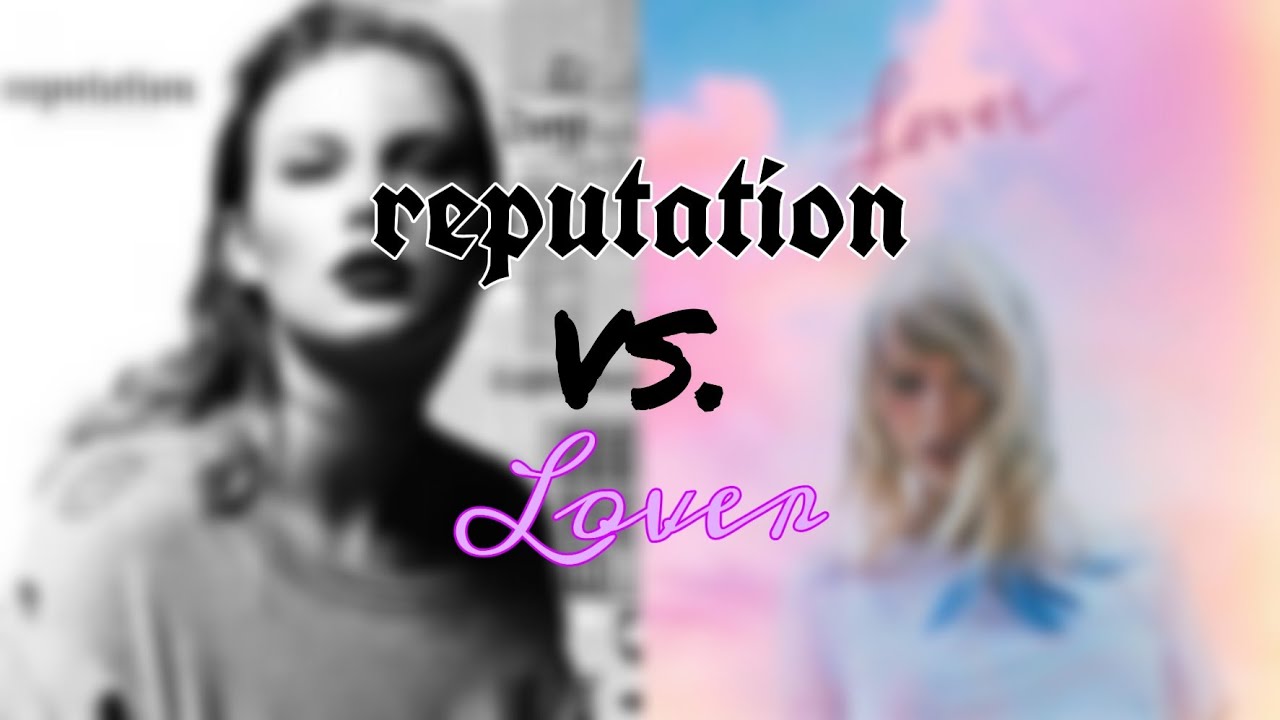 reputation vs. Lover (Album Battle)