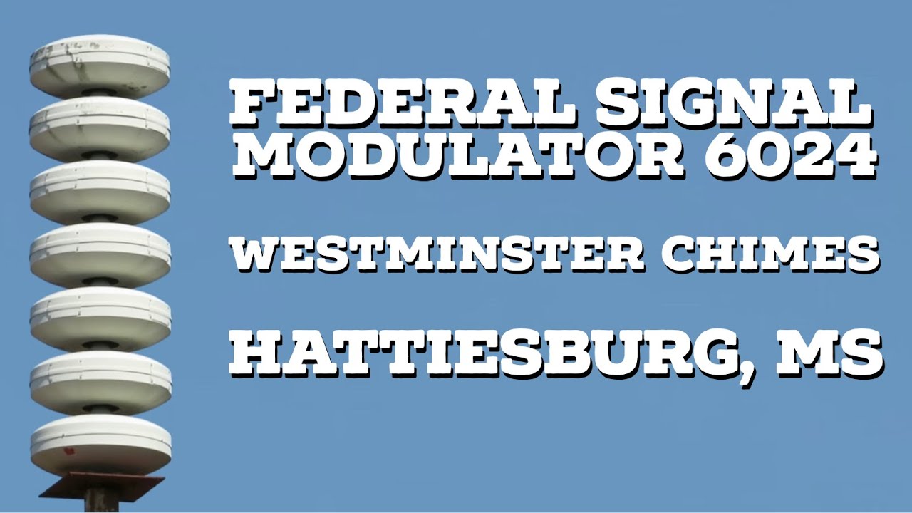 FS Modulator 6024 | Westminster Chimes | Hattiesburg, Mississippi | 8/1/23