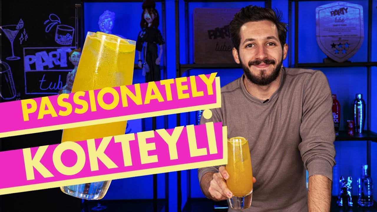 Hem Tutkulu Hem Ekşili: Passionately Kokteyli