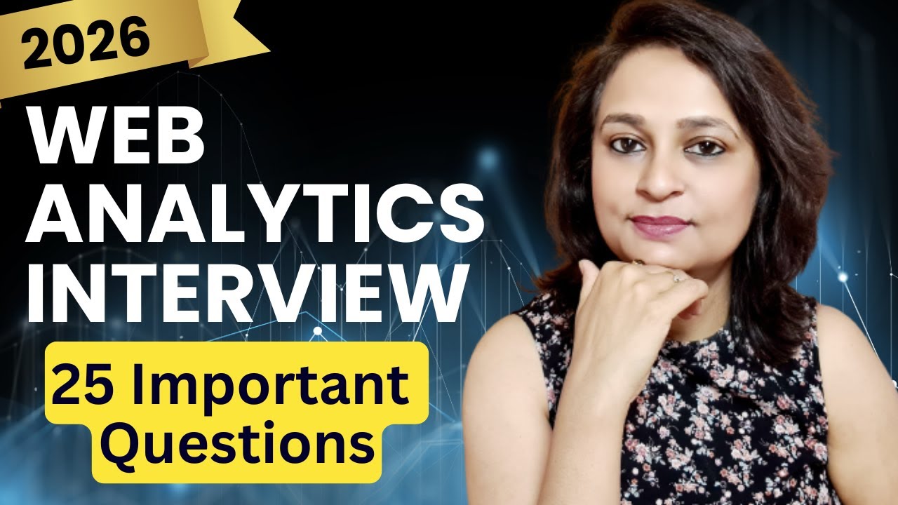 Web Analytics Interview Questions and Answers 2026 | GA4 Masterclass for Analysts ✅