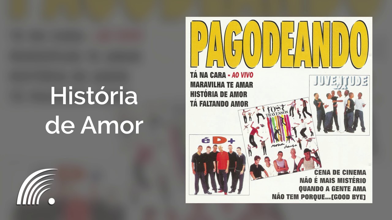 Juventude S/A - Hist&oacute;ria De Amor - Pagodeando