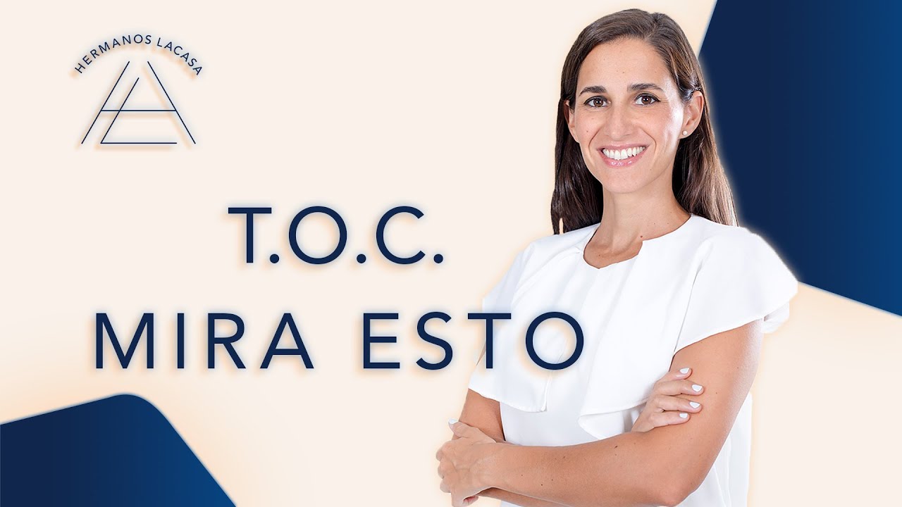 ¿T.O.C.? Mira este vídeo