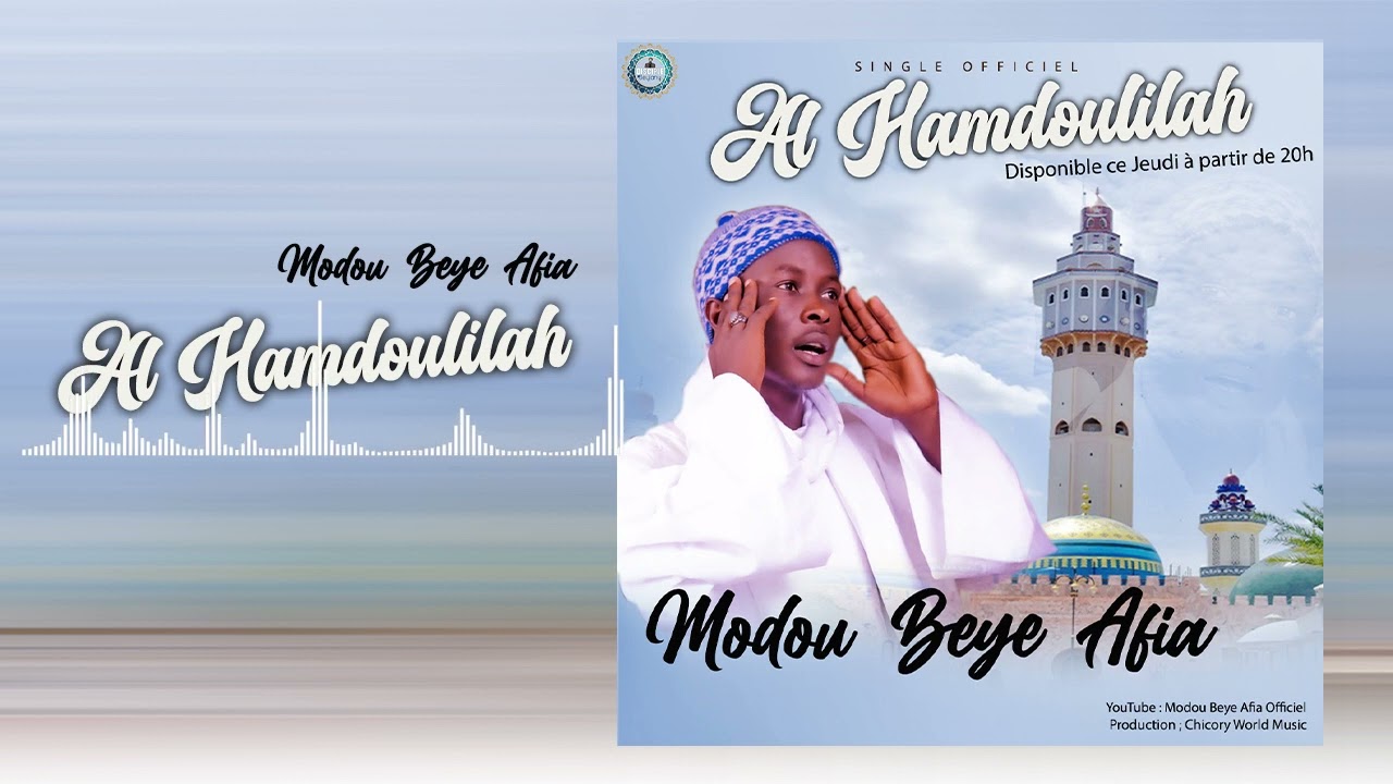 Single Officiel Modou Beye Afia : AL HAMDOULILAH