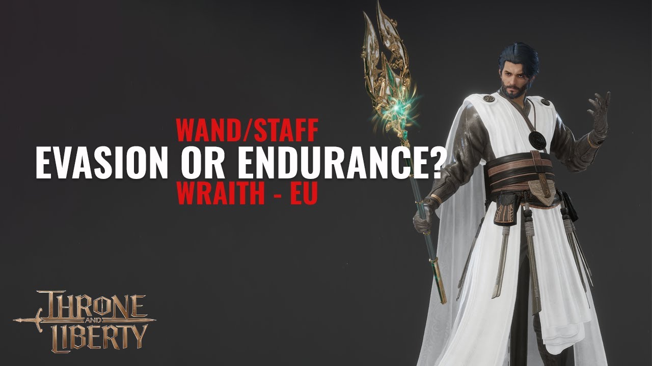 Evasion vs. Endurance: Which Stat is Best for Healers in Throne and Liberty? (Staff/Wand)