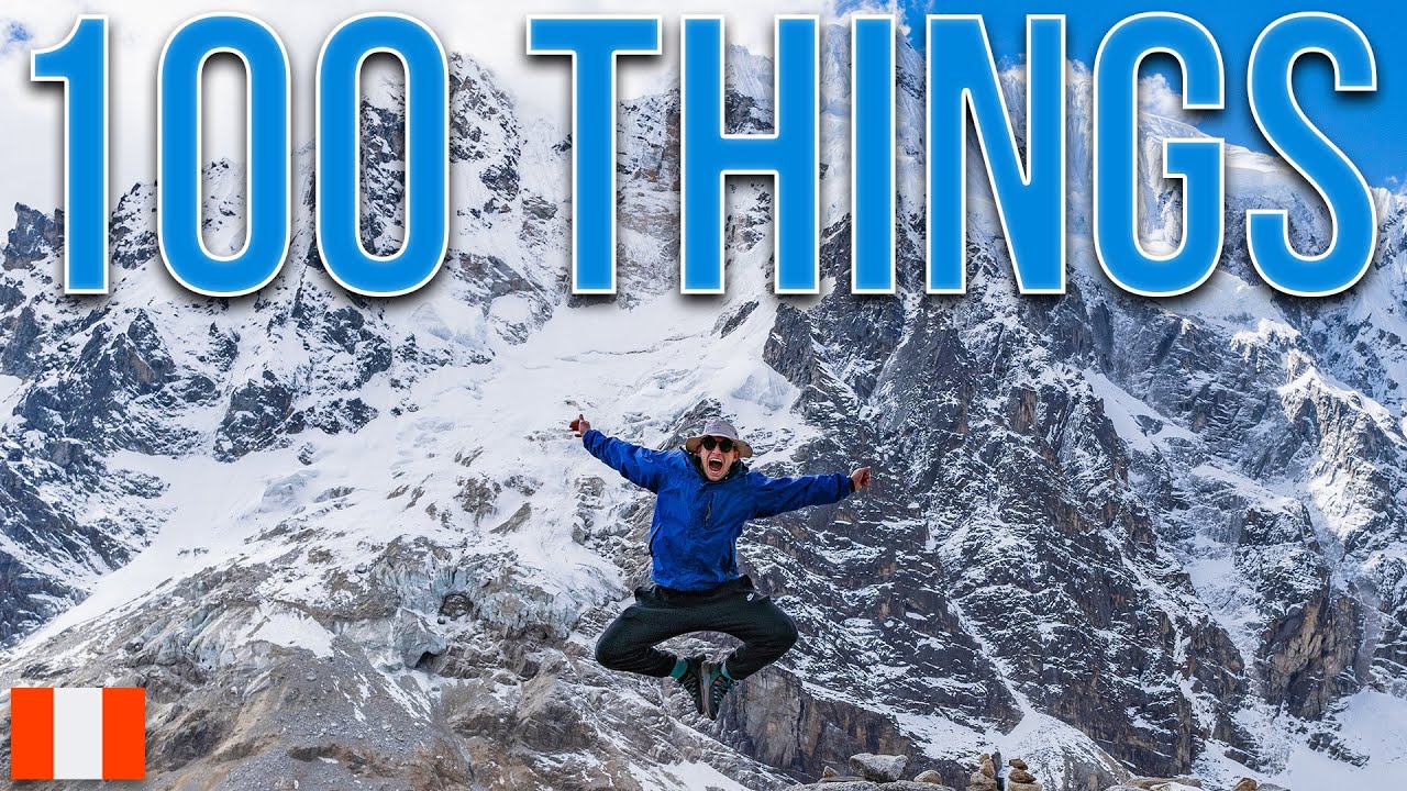 100 DIFFERENT THINGS TO DO IN PERU!