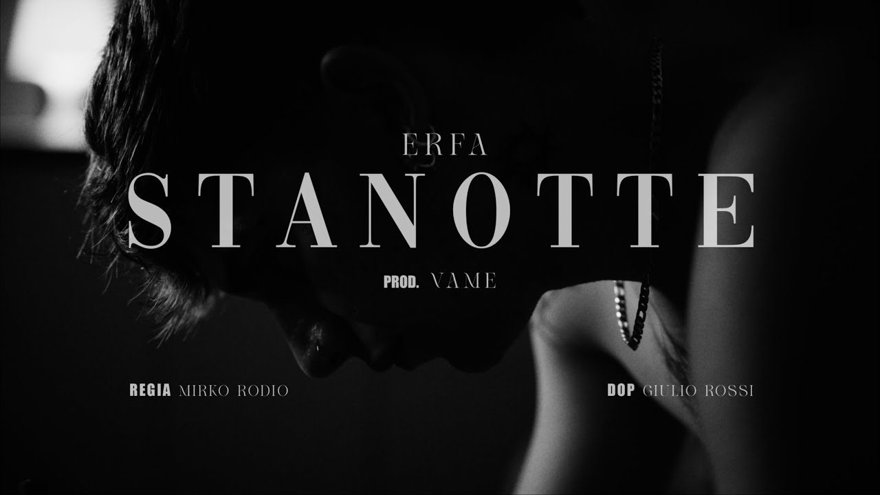 Erfa - STANOTTE (Official Video)