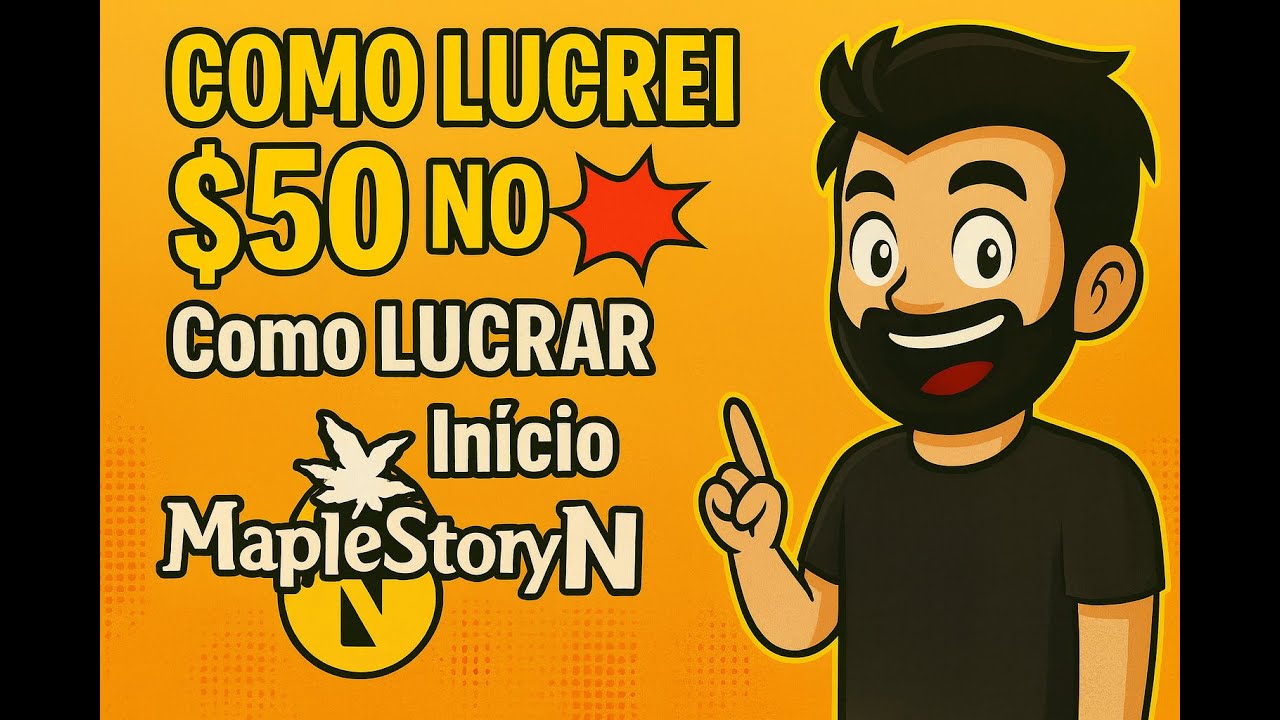 🔥 COMO LUCREI $50 NO MAPLESTORY N! 💸 Minha Estrat&eacute;gia SECRETA Pra Fazer Dinheiro Todo Dia! 🔥