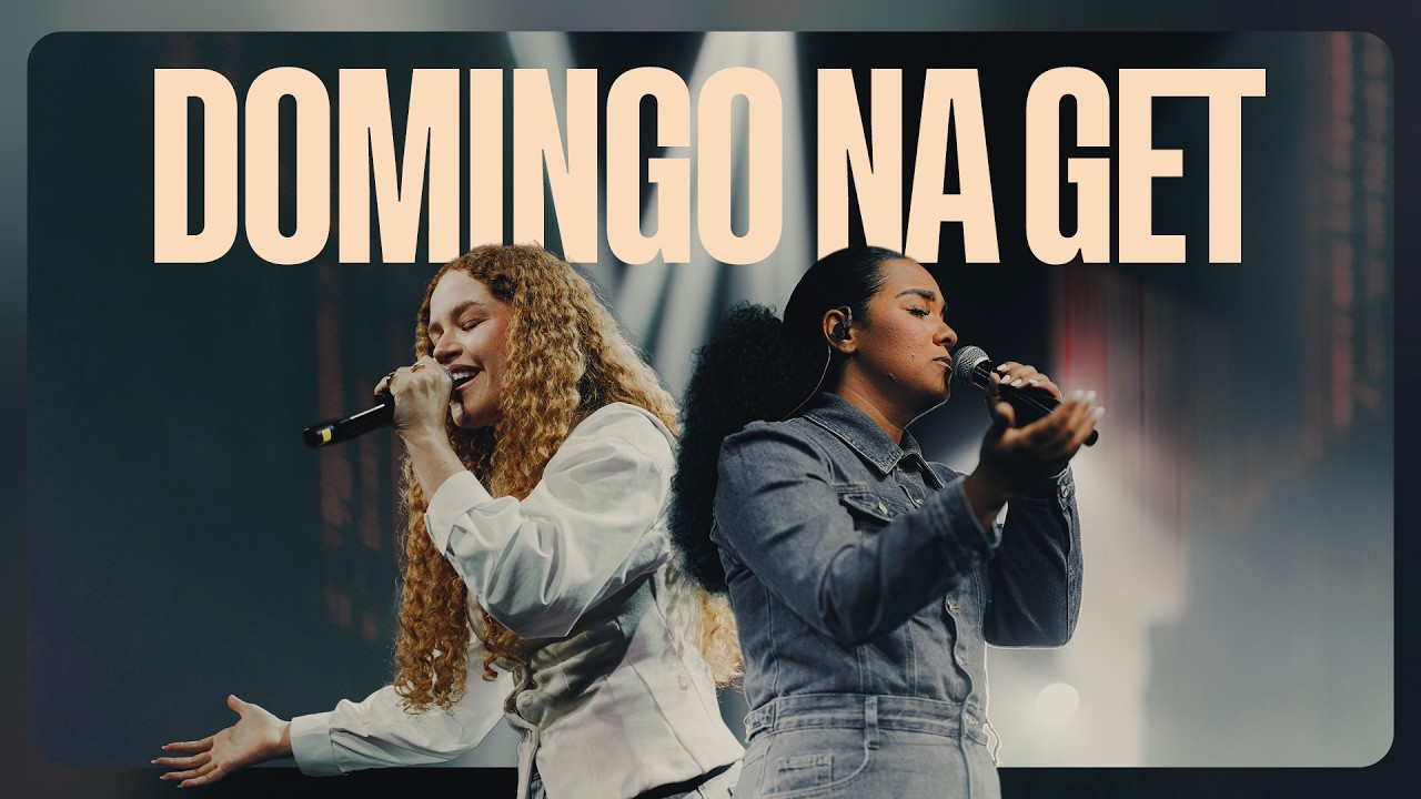 DMNG NA GET  | @GetWorship | Get Church Floripa