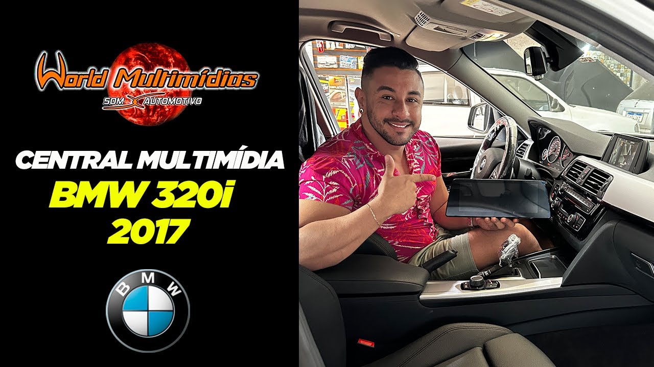 CENTRAL MULTIMÍDIA BMW 320I 2017 - WORLD MULTIMÍDIAS