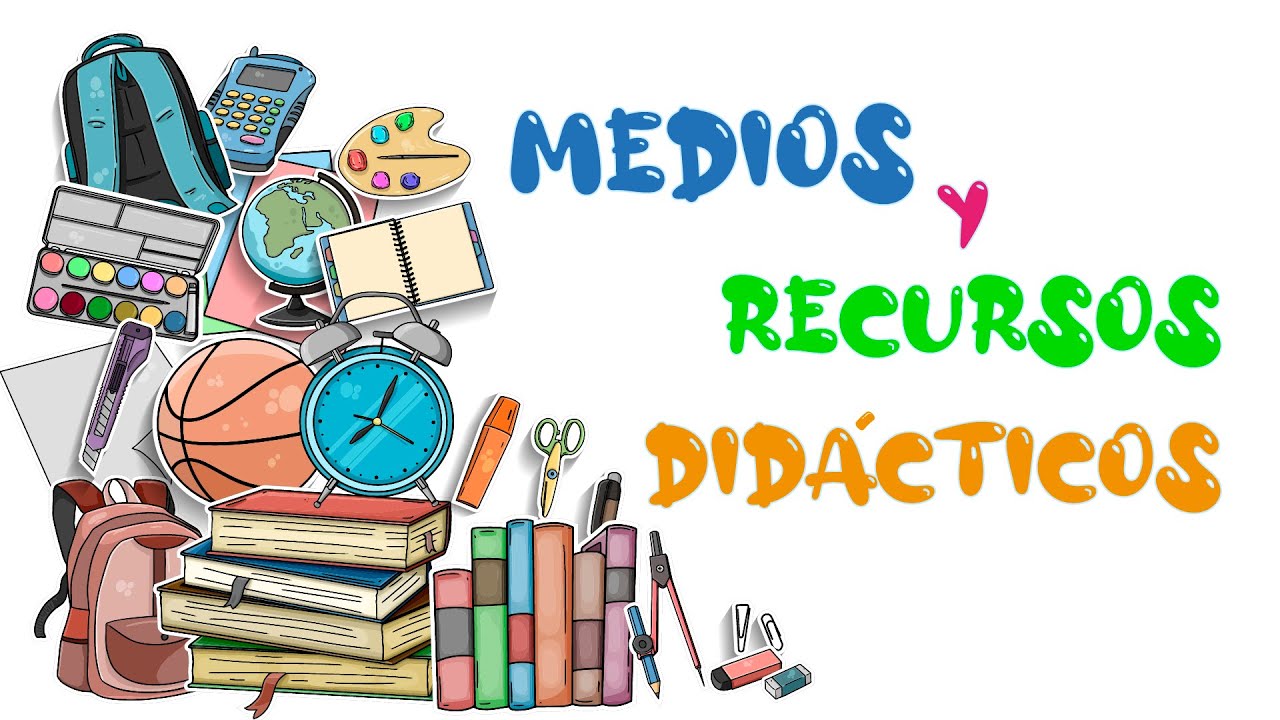Medios y Recursos Didácticos