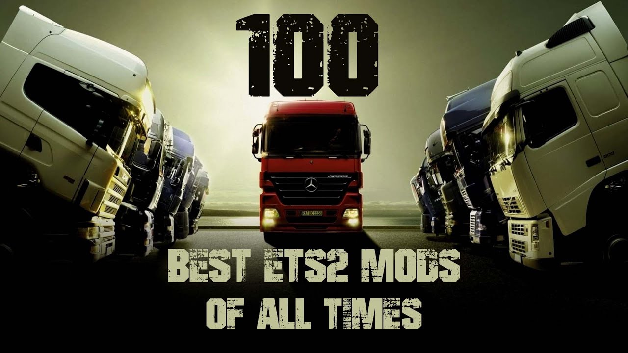 100 лучших модов, которые вам когда-либо понадобятся в ETS2 | Моды для ETS2