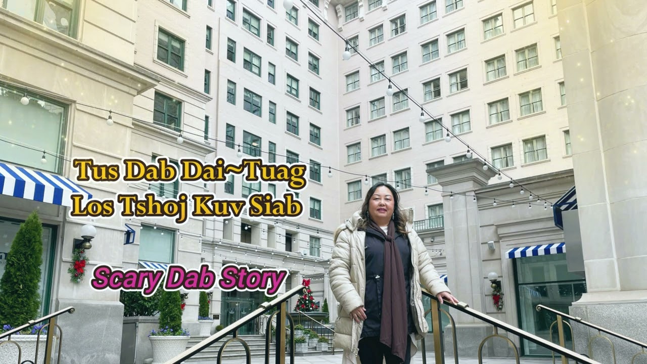 Tus Dab Dai~Tuag Tshoj Kuv Siab 2/23/24