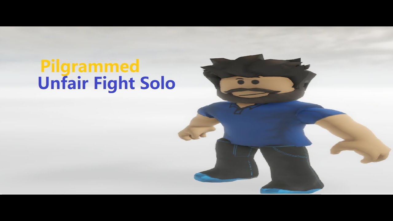 Pilgrammed: Unfair Fight Solo
