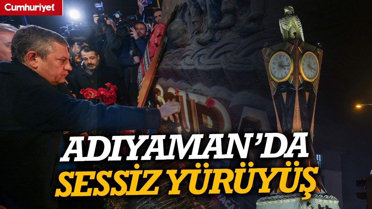 6 Şubat depremlerinin 3. yılı... Özgür Özel Adıyaman'da sessiz yürüyüşe katıldı