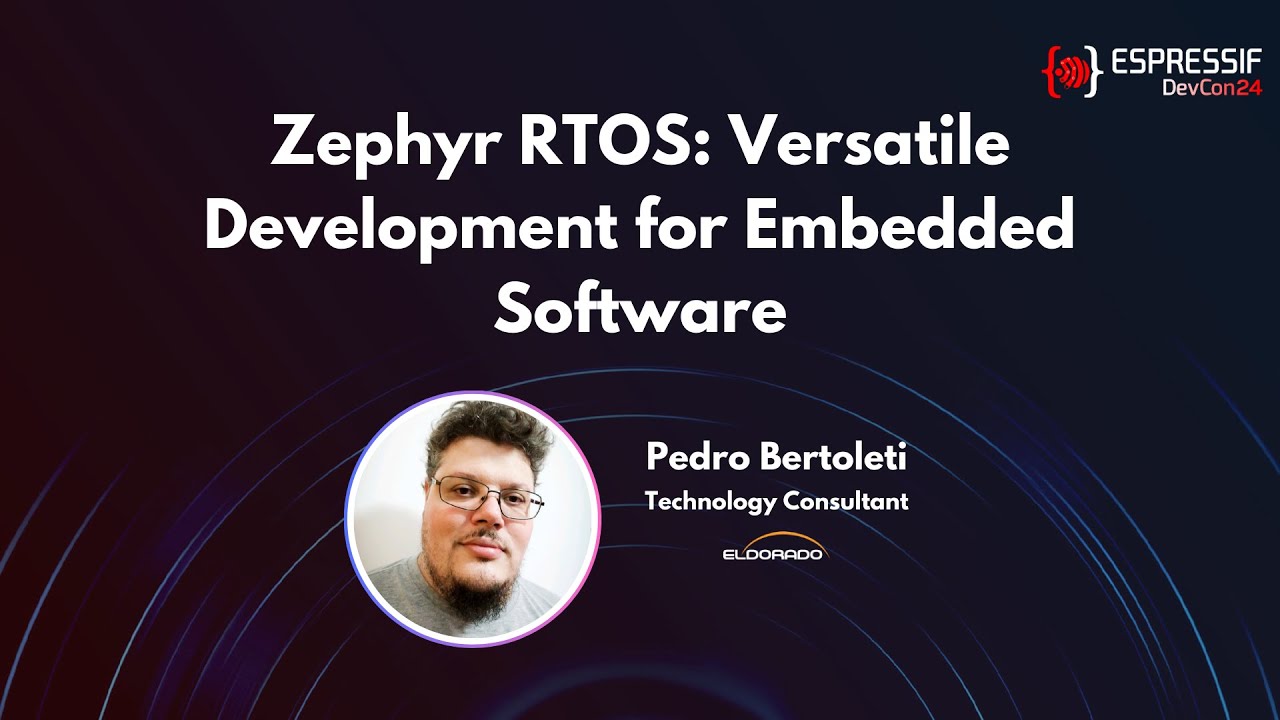 DevCon24 - Zephyr RTOS Versatile Development for Embedded Software