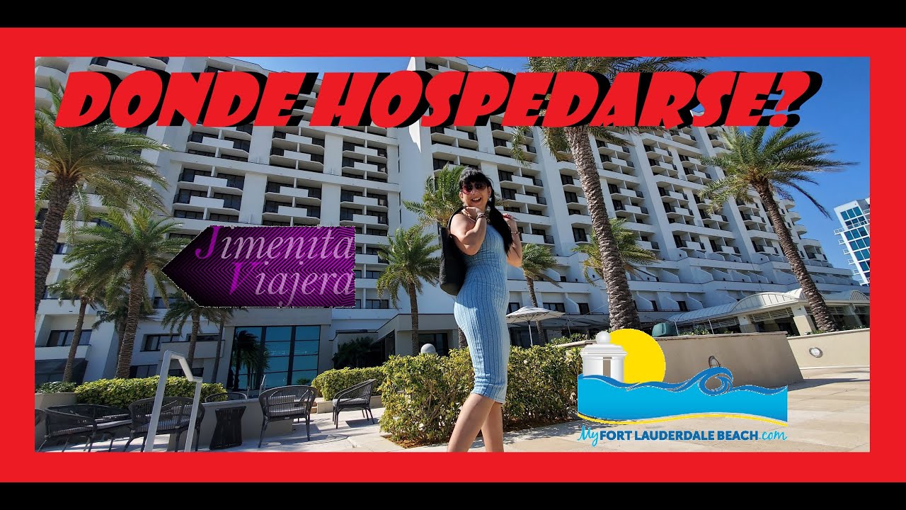 🏖️👉DONDE HOSPEDARSE EN FORT LAUDERDALE👈🏖️