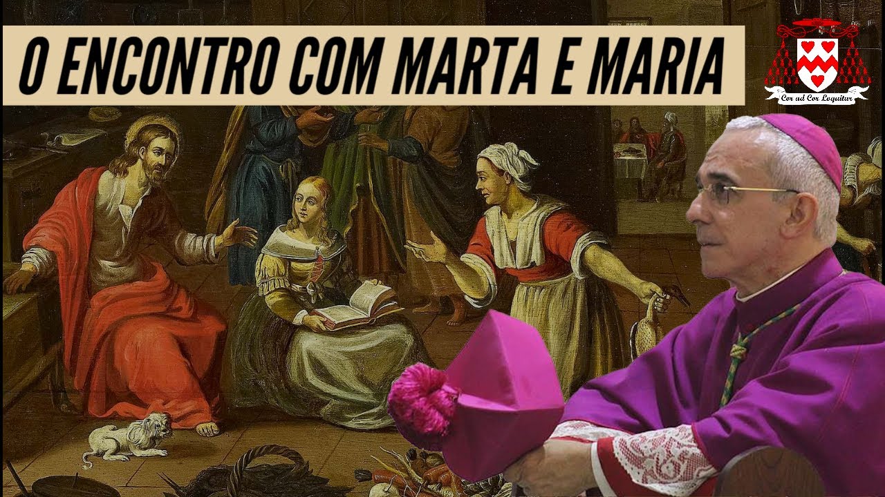 Retiro com Dom Henrique Soares - 11ª Palestra: O encontro com Marta e Maria
