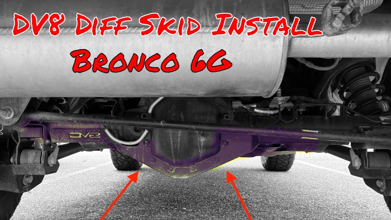 DV8 Diff Skid Install on a 6G Bronco