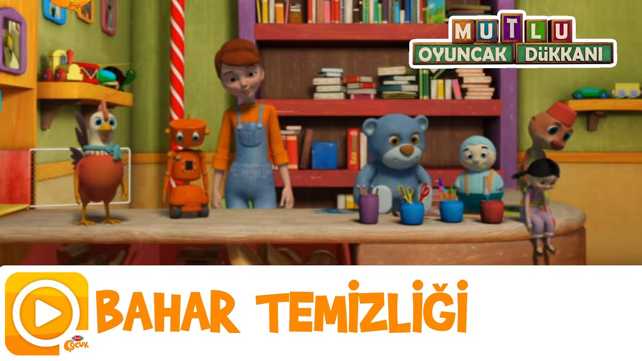 Mutlu Oyuncak Dükkanı | Bahar Temizliği
