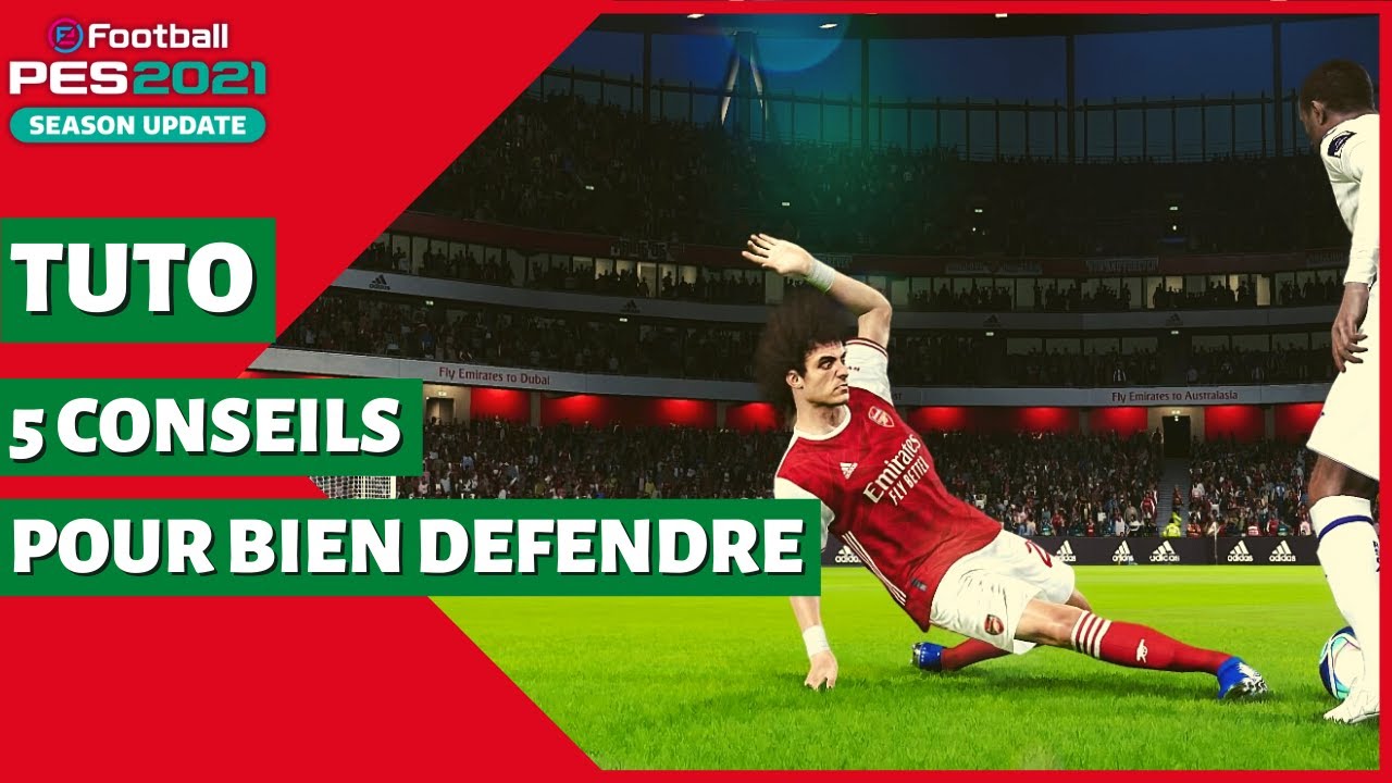 EFOOTBALL PES 2021 - TUTO - 5 CONSEILS POUR BIEN DEFENDRE
